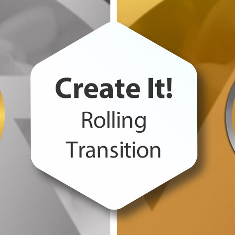Create It! Rolling Transition