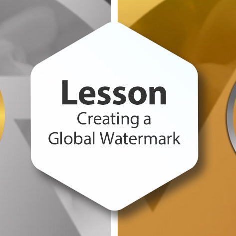 Lesson - Creating a Global Watermark