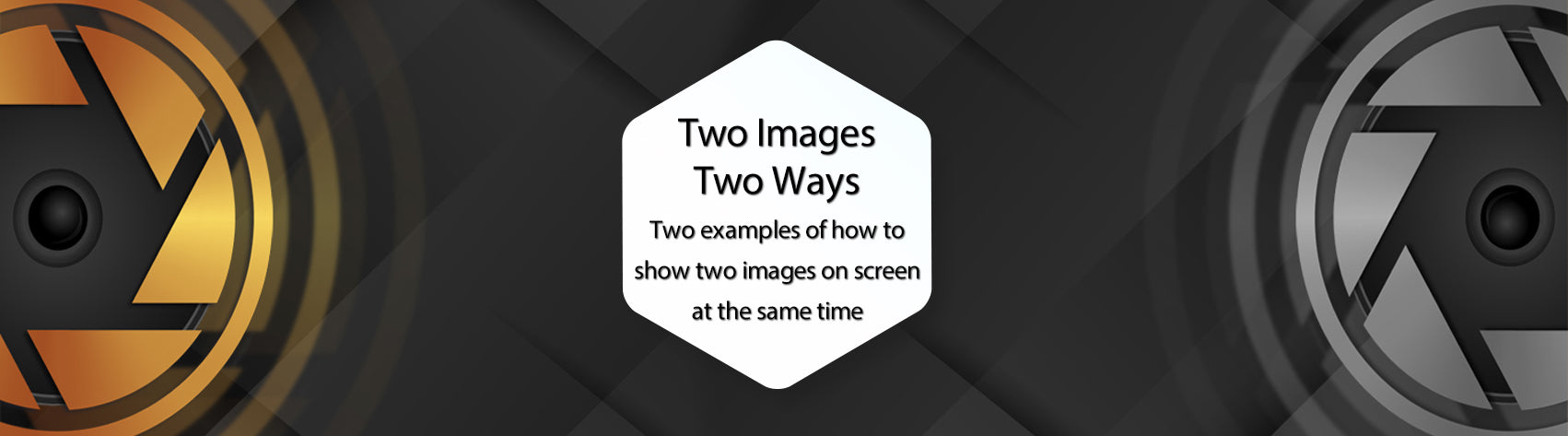 Two Images - Two Ways