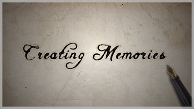 Creating Memories