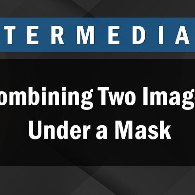 Photopia Intermediate- Combining Two Images Under a Mask