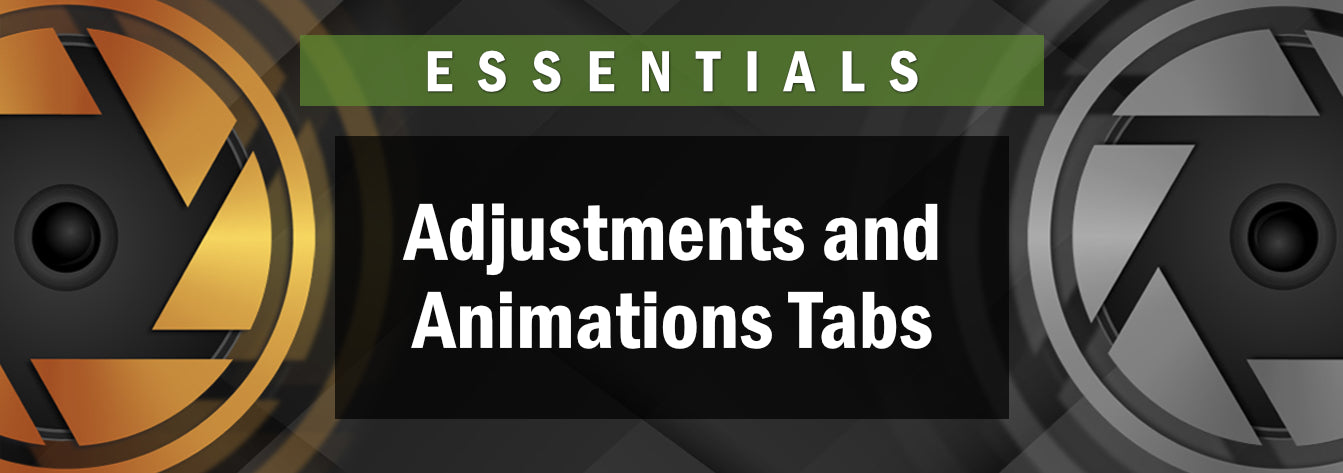 Photopia Essentials - Adjustments and Animations Tabs