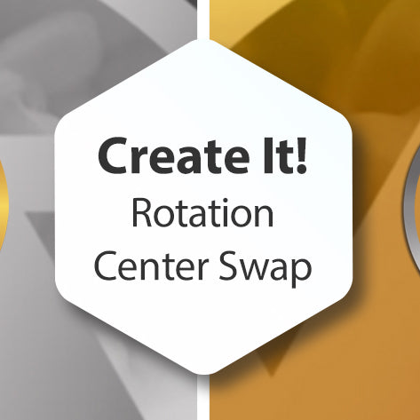 Create It! Rotation Center Swap