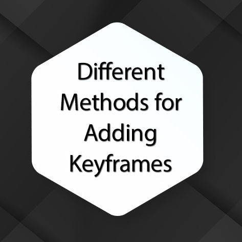 Different Methods for Adding Keyframes