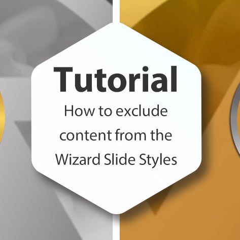 Lesson - How to exclude content from the Wizard Slide Styles
