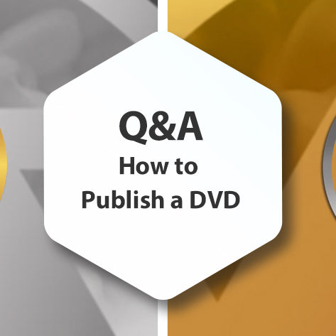 Q&A - How to Publish a DVD