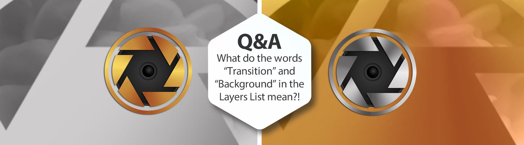Q&A - What do the words "Transition" and "Background" in the Layers List mean?!