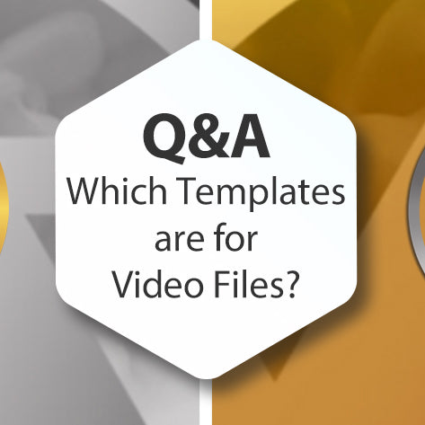 Q&A Which Templates Are For Video Files?
