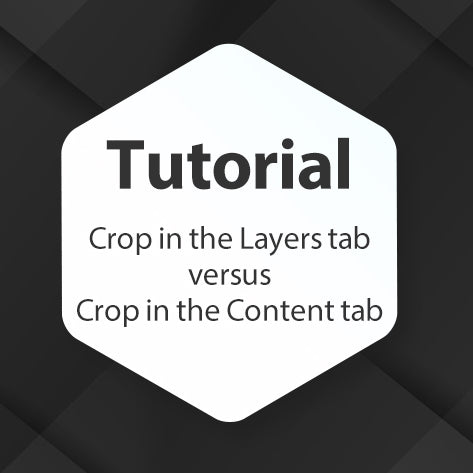 Tutorial - Crop in the Layers Tab vs Crop in the Content Tab