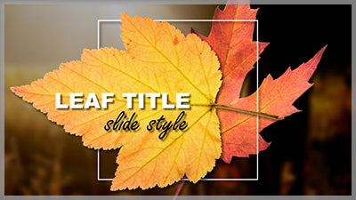 Leaf Title Slide Style